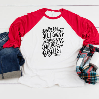 Naughty Boy List Three Quarter Sleeve Baseball T-Shirt, Funny Christmas Shirt, Funny Saying Shirt, Christmas Humor Shirt, Holiday