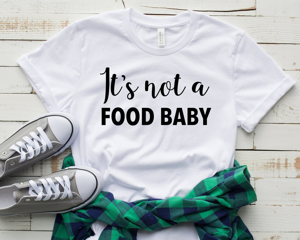 It's Not A Food Baby T-Shirt Tee, Baby Announcement shirts, Pregnancy Announcement, Mom To Be, Im Pregnant Shirt, Pregnancy Reveal - White