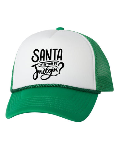Santa Why You Be Judgin? Trucker Hat Cap, Funny Christmas Hat, Christmas Humor, Funny Saying, Xmas Trucker Hat, Xmas Cap, Holiday Hat Cap