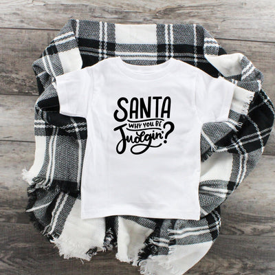 Santa Why You Be Judgin'? Youth T-Shirt, Funny Christmas Shirt, Funny Saying Shirt, Christmas Holiday Shirt, Christmas Party