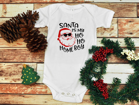 Santa is My Homeboy, Baby Infant Bodysuit, Baby Bodysuit, Christmas  Bodysuit, Holiday Baby Bodysuit, Unisex Baby Clothes