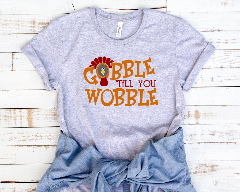 Gobble Till You Wobble T-Shirt, Funny Thanksgiving Shirt, Funny Saying Shirt, Turkey Day Shirt, Family Thanksgiving Shirt