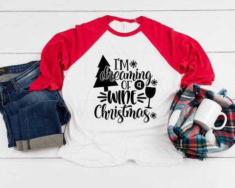 I'm Dreaming Of A Wine Christmas Three-Quarter Sleeve Baseball T-Shirt, Funny Christmas Shirt, X-Mas Shirt, Christmas Humor Shirt, Holiday