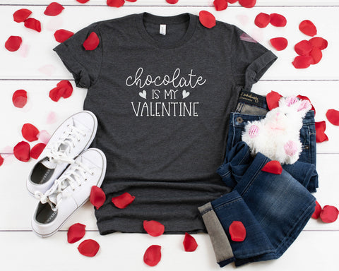 Chocolate Is My Valentine T-Shirt, Funny Valentines Day Shirt, Funny Shirt,  Chocolate Lover, V-Day Shirt, Valentines Day Shirt, 7 Colors!