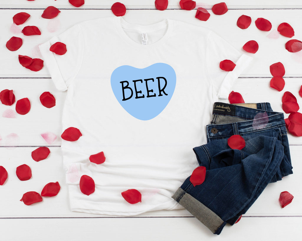 Beer Candy Heart Valentine T-Shirt, Valentines Day Shirt, Heart Shirt, V Day Shirt,  Funny Shirt, Heart Candy, Sweet Hearts, Beer