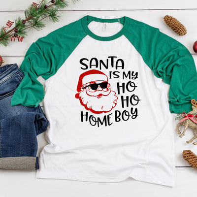Santa Is My Ho Ho Homeboy Three-Quarter Sleeve Baseball T-Shirt, Funny Christmas Shirt, Funny Saying Shirt, Christmas Humor Shirt, Holiday
