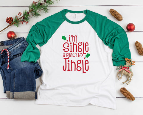 Single Ready to Jingle  Adult Three Quarter Sleeve Baseball T-Shirt, Funny Christmas Shirt, Funny Saying Shirt, Christmas Humor, Holiday