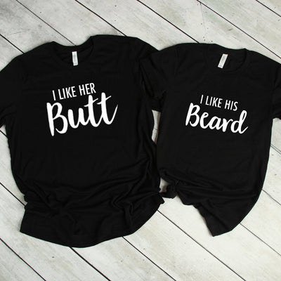 Couples Shirts T-Shirt Script, I Like His Beard Shirt, I Like Her Butt Shirt Script, His & Hers, Matching Shirts, Wedding Gift, Anniversary