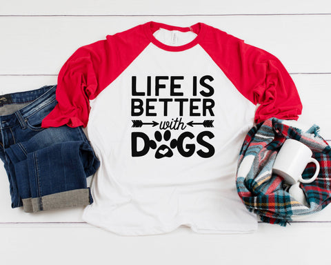 Life Is Better With Dogs Three-Quarter Sleeve Baseball T-Shirt, Dog Mom Shirt, Fur Mama Shirt, Dog Mama Shirt, Dog Parent, Gift For Dog Mom