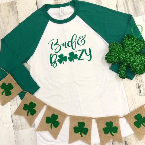 St Patrick's Day Three-Quarter Sleeve Baseball T-Shirt, Bad And Boozy, Funny St Patrick's Day Shirt, St Paddy's Day Shirt, Day Drinking