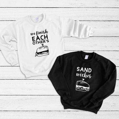 Couples Crewneck Sweatshirt, We Finish Each Other's Sandwiches, His & Hers, Funny Shirts, Matching Shirts, Wedding Gift, Valentine's Day