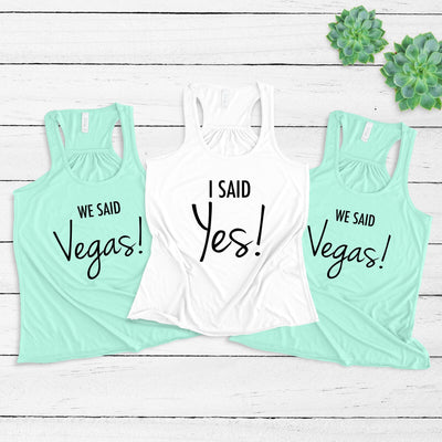 Bachelorette Party Women's Flowy Racerback Tanks Shirts, I Said Yes, We Said Vegas, Bachelorette Party, Bridesmaids, Bride, Gift For Bride