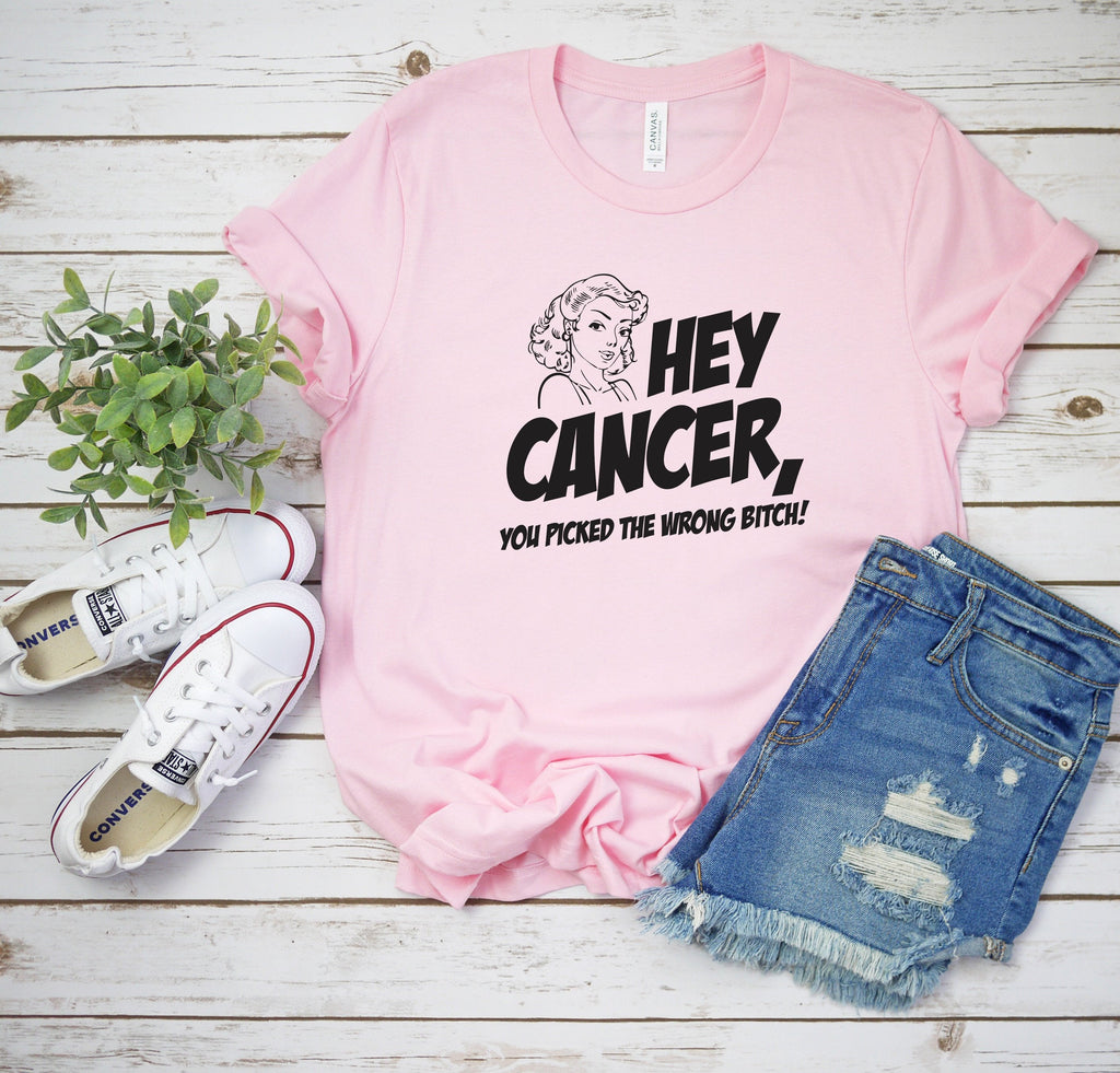 Hey Cancer You Picked The Wrong Bitch T-Shirt, Cancer Awareness, Fight Cancer, Gift For Her, Cancer Sucks Shirt