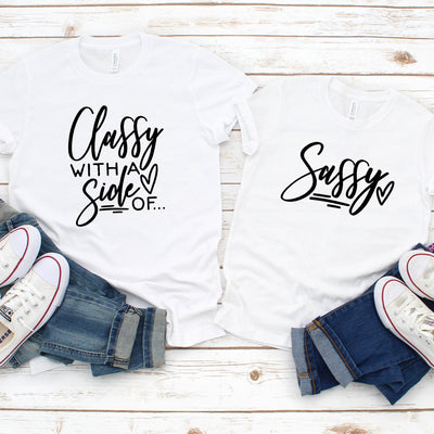 Family Matching Shirts, Classy With A Side Of Sassy, Mommy and Me Outfits, Women's Shirt Baby Toddler Matching Shirts Mommy and Me