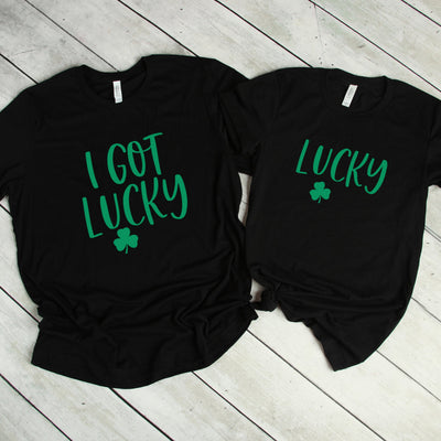 Couples Shirts T-Shirt, I Got Lucky Shirt, Lucky Shirt, St Patrick's Day Funny Shirts, Couples Matching Shirts, St Paddy's Day