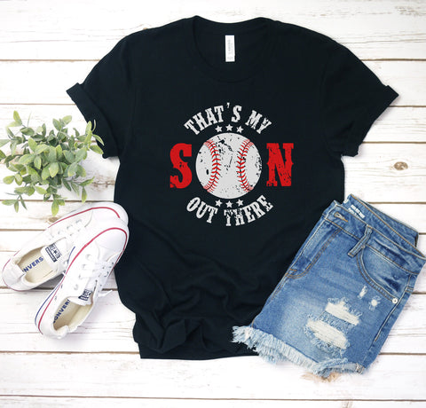 Baseball Mom T-Shirt, That's My Son Out There, Women's Baseball Shirt, Baseball Fan Shirt, Baseball Shirt, Gift For Her, More Colors!