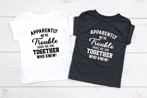 Best Friend Youth Shirts, Apparently We're Trouble Together Best Friend Shirts, Funny shirt, bff matching shirts, besties matching YOUTH