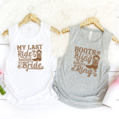 Bachelorette Party Women's Muscle Tanks Shirts, My Last Ride, Boots And Bling, Country Wedding, Bachelorette Party, Bridesmaids, Bride
