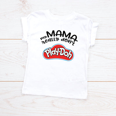 Mama Don't Play Toddler and Youth T-Shirts, Kids Shirt, Funny Toddler Shirt, Youth Shirt, Funny Kids Shirt, Funny Youth Shirt, Kids Clothing