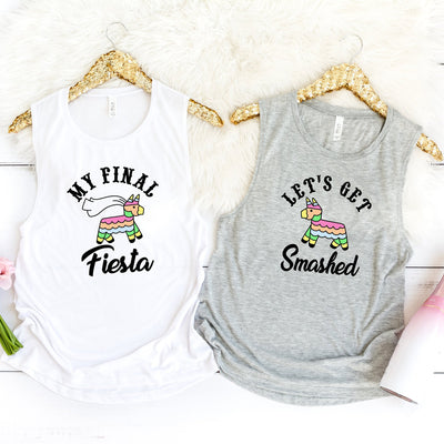 Bachelorette Party Women's Muscle Tanks Shirts, My Final Fiesta, Let's Get Smashed, Gift For Bride, Bachelorette Party, Bridesmaids, Bride