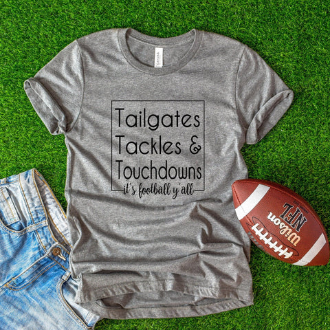 Tailgates, Tackles & Touchdowns Football shirts, Favorite football shirts, Game day shirts, Unisex Shirt, football season, football Shirt