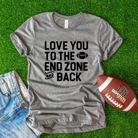 Love You To The End Zone & Back Football shirts, Favorite football shirts, Game day shirts, Unisex Shirt, football season, football Shirt