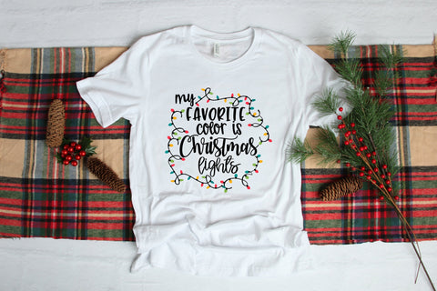 My Favorite Color Is Christmas Lights Christmas Shirt, Funny Sayings Shirt, Christmas Day Shirt, Holiday Shirt, Christmas Shirt, Holidays