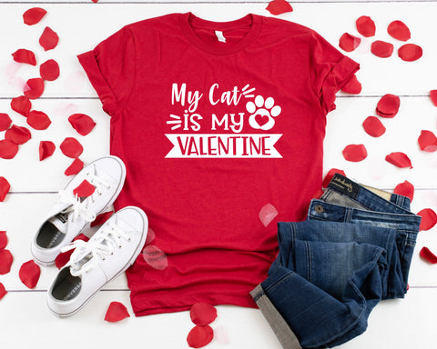 My Cat Is My Valentine T-Shirt, Funny Valentines Day Shirt, Funny Shirt,  Cat Mom, I Love My Cat, Cat Mama, Valentines Day Shirt, 7 Colors!