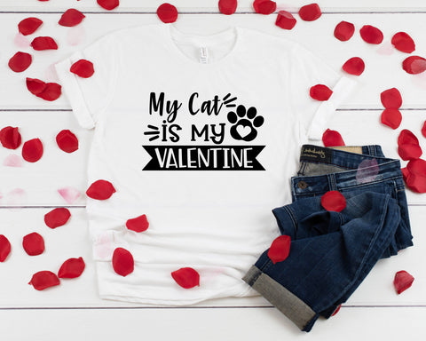 My Cat Is My Valentine T-Shirt, Funny Valentines Day Shirt, Funny Shirt,  Cat Mom, I Love My Cat, Cat Mama, Valentines Day Shirt, 7 Colors!
