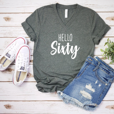 60th Birthday Gift, Hello Sixty V-Neck Shirt, 60th B-Day Tee, 60th Gift, Hello 60th Birthday, Funny 60th Bday, Gift For 60th, More Colors